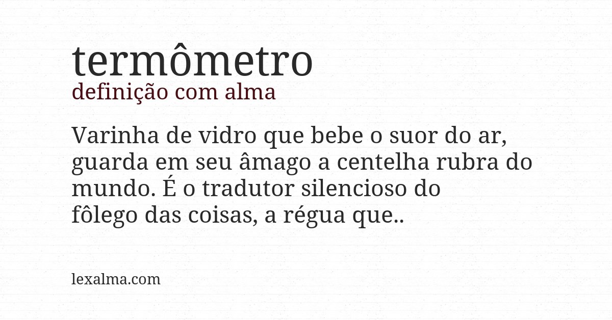 Definição com alma de termômetro