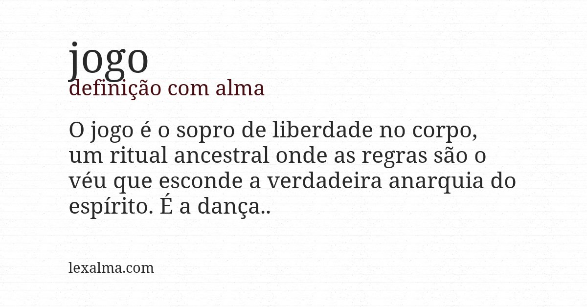 Definição com alma de jogo