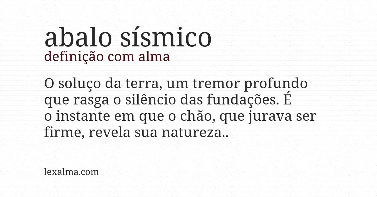 Definição com alma de abalo sísmico