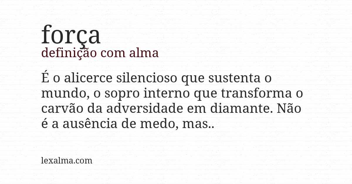 Definição com alma de força