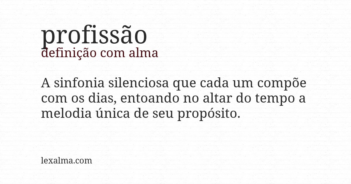 Definição com alma de profissão