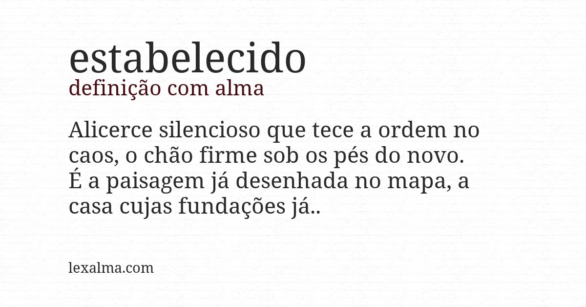 Definição com alma de estabelecido