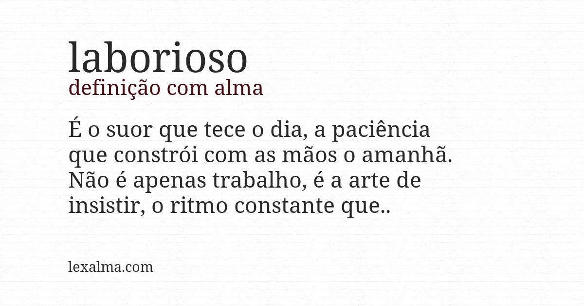 Definição com alma de laborioso