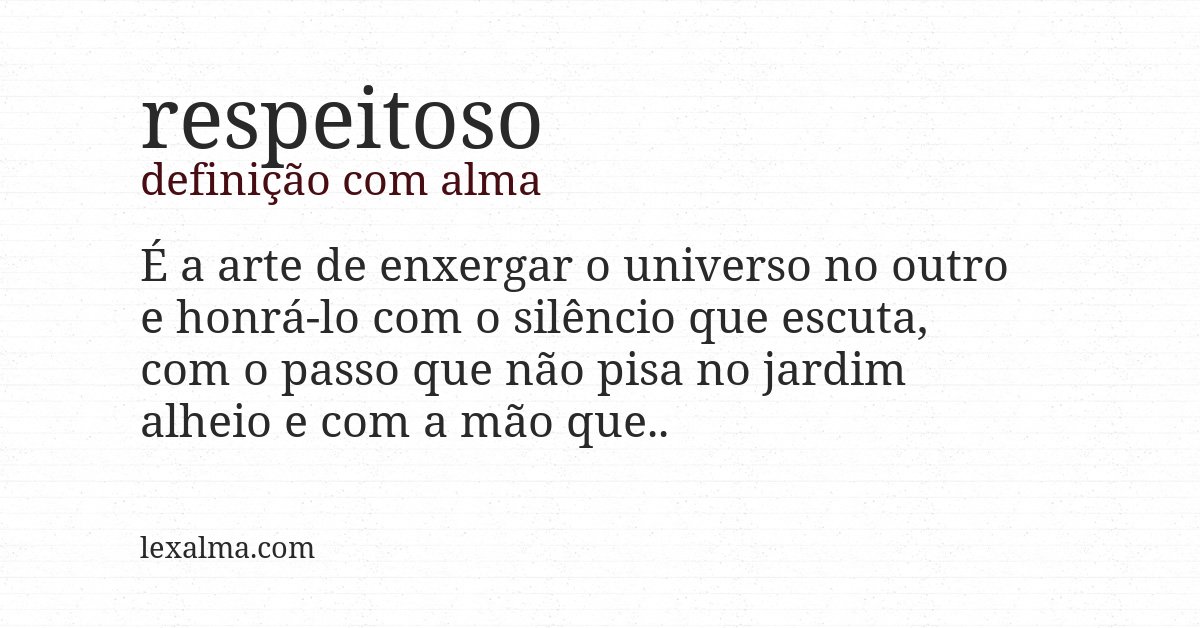 Definição com alma de respeitoso