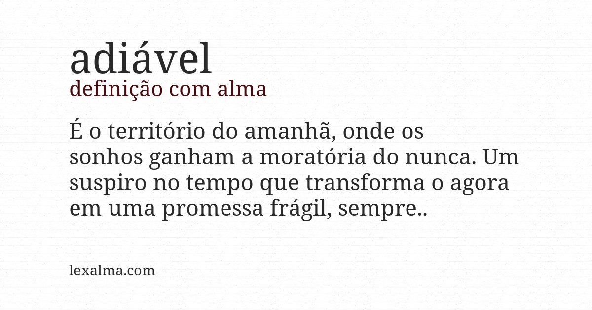 Definição com alma de adiável