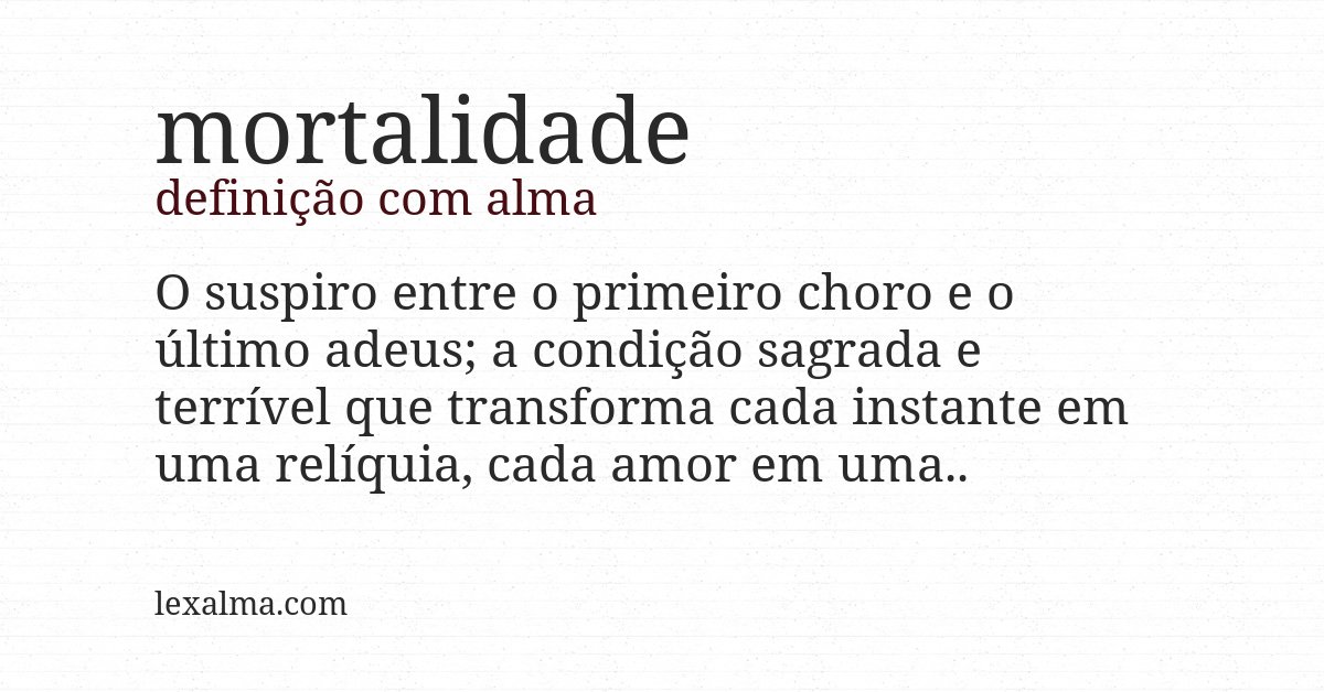 Definição com alma de mortalidade