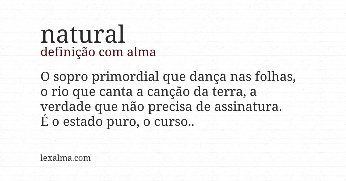 Definição com alma de natural