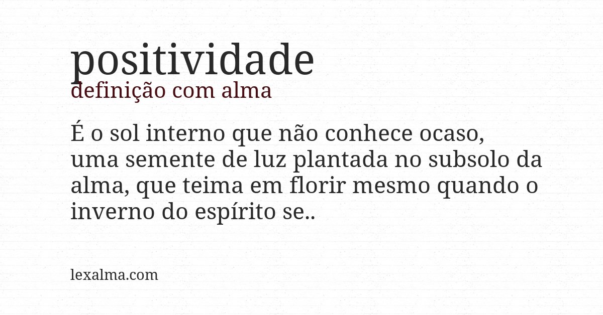 Definição com alma de positividade