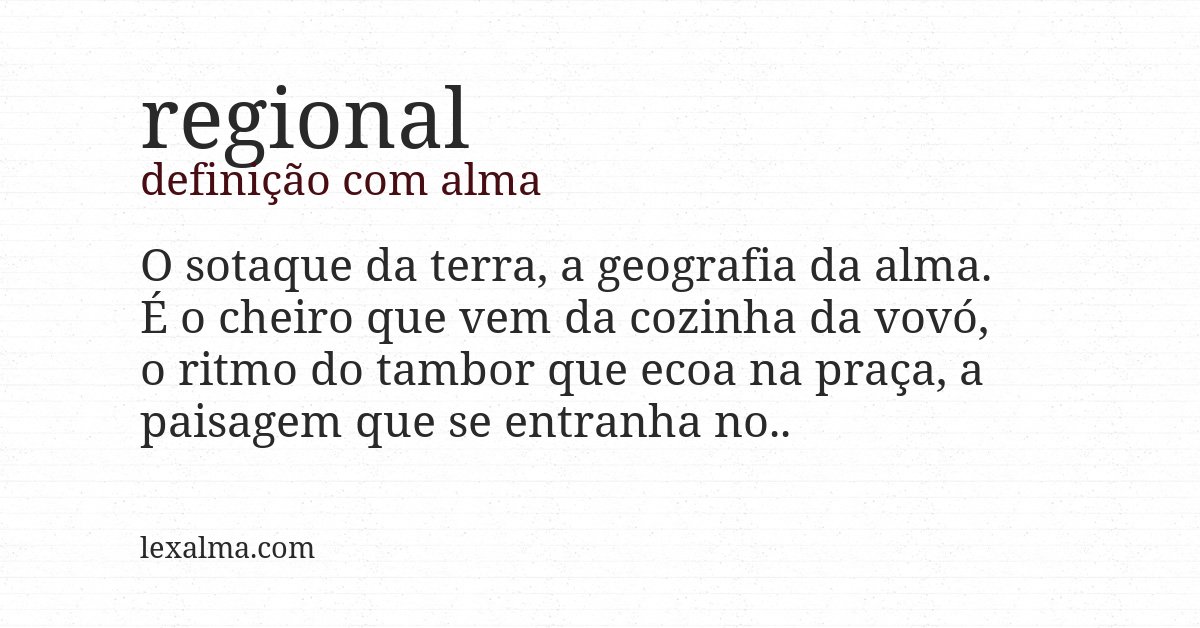 Definição com alma de regional