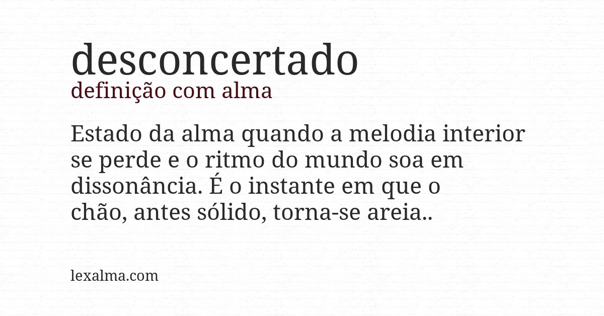 Definição com alma de desconcertado