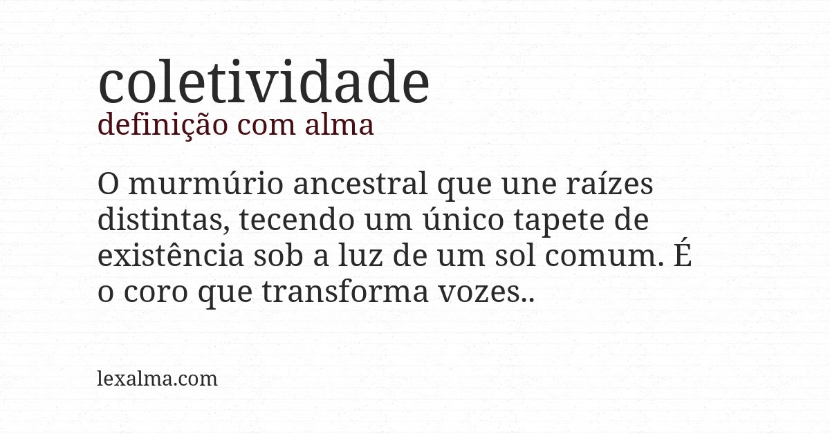 Definição com alma de coletividade