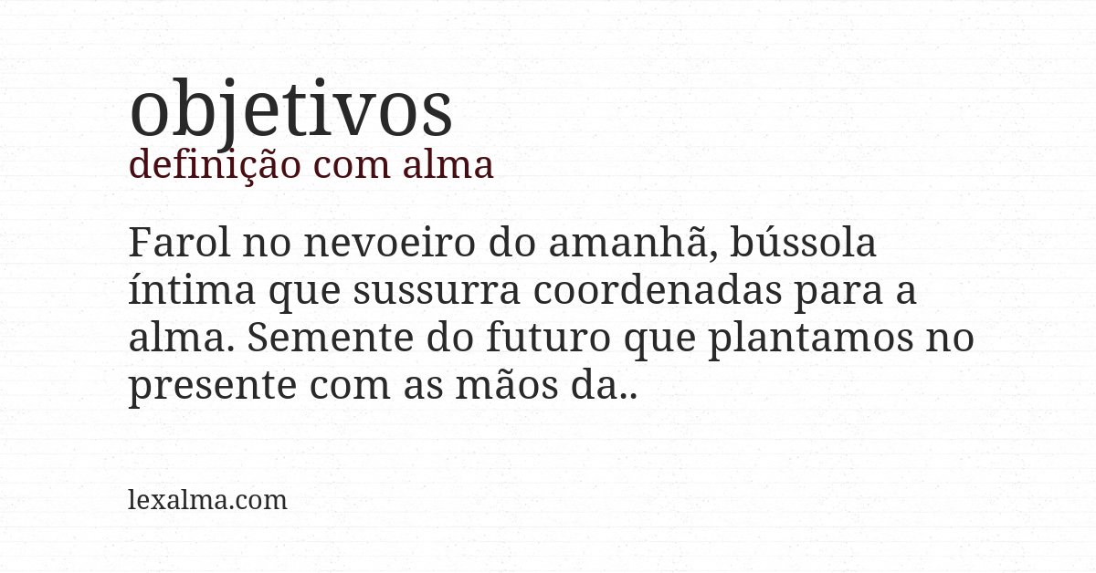 Definição com alma de objetivos