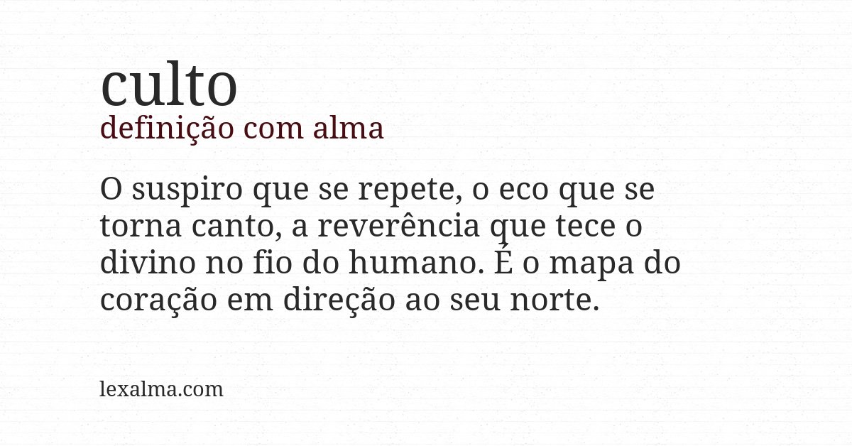 Definição com alma de culto
