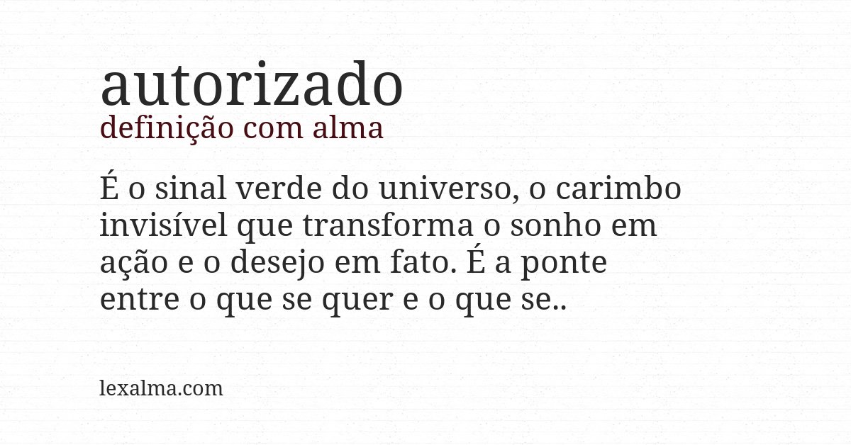 Definição com alma de autorizado