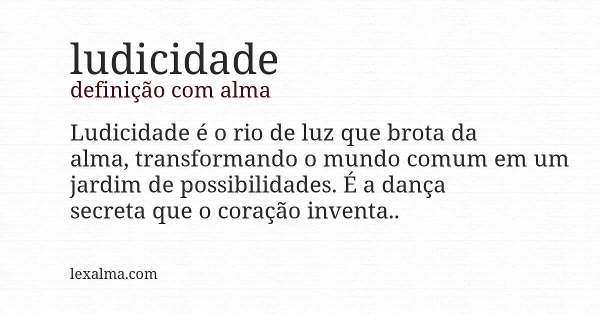 Definição com alma de ludicidade