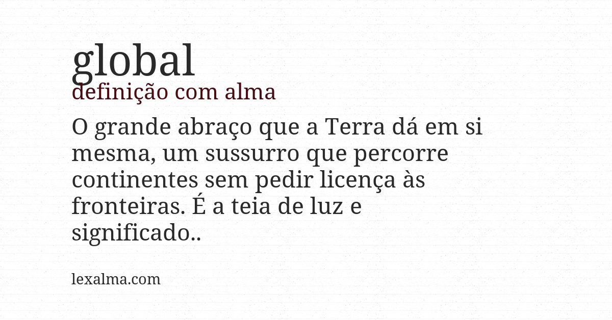 Definição com alma de global