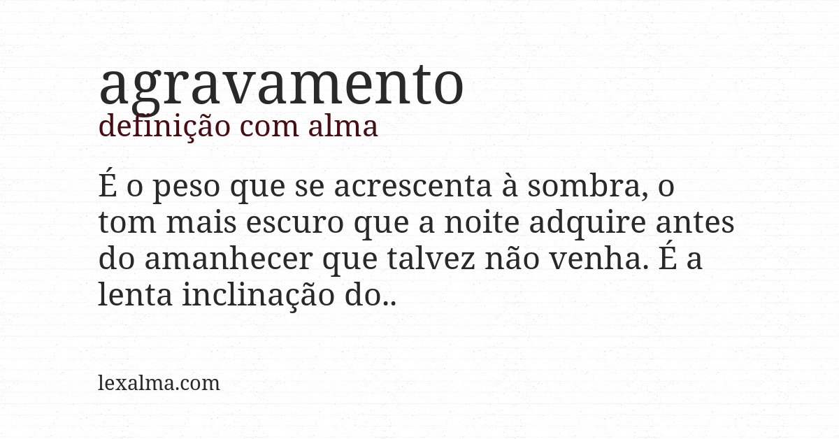 Definição com alma de agravamento