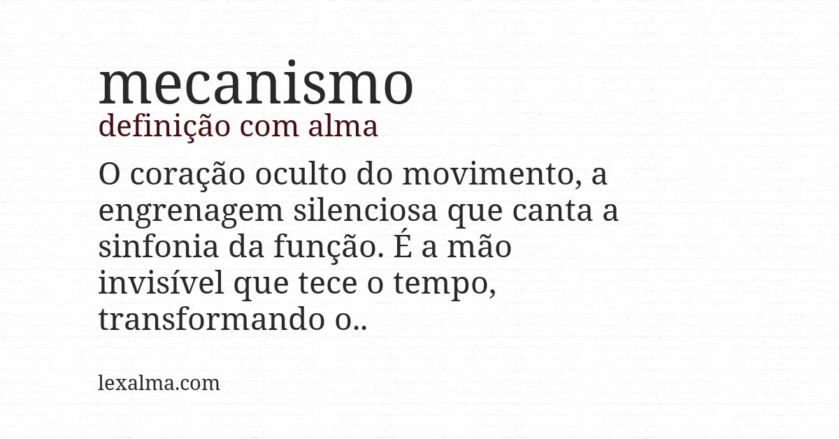 Definição com alma de mecanismo