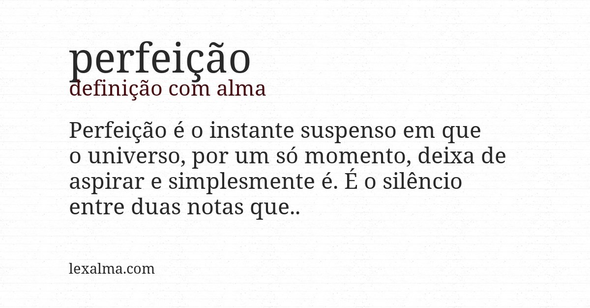 Definição com alma de perfeição