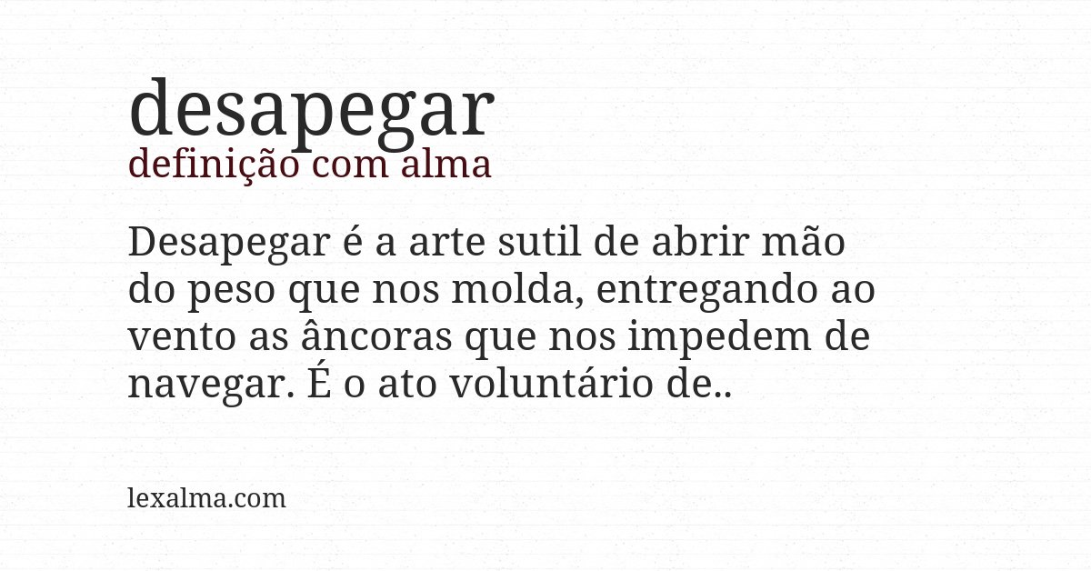 Definição com alma de desapegar