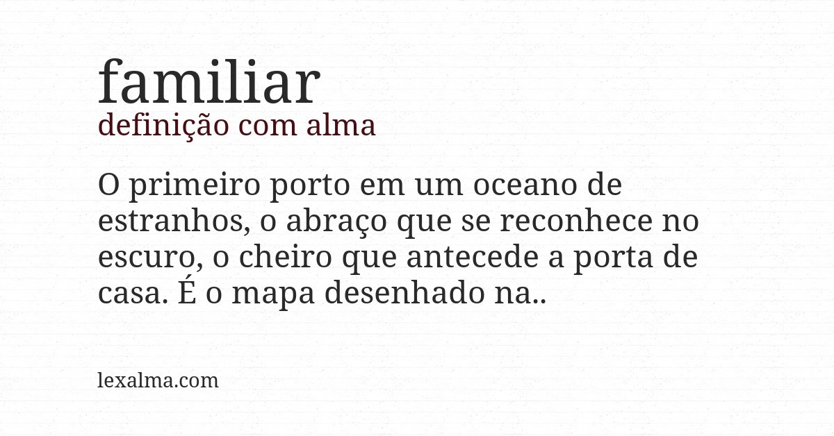 Definição com alma de familiar