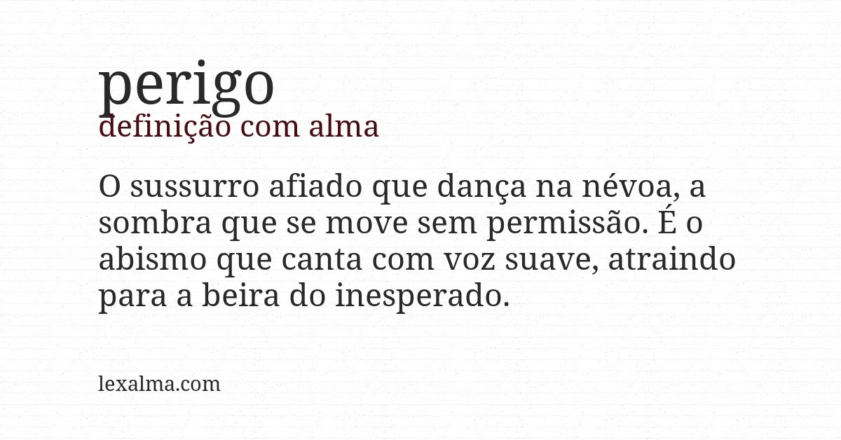Definição com alma de perigo