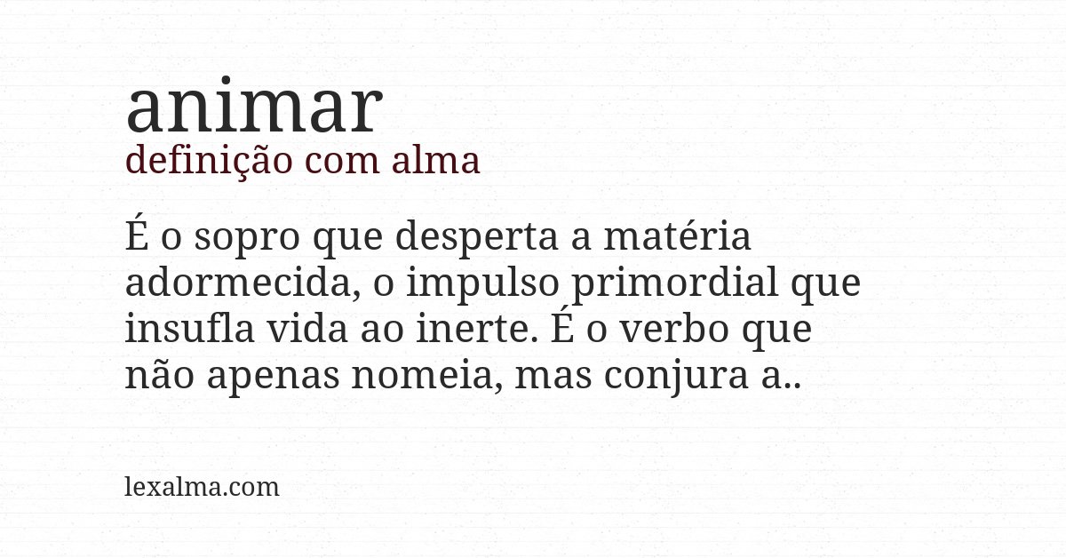 Definição com alma de animar