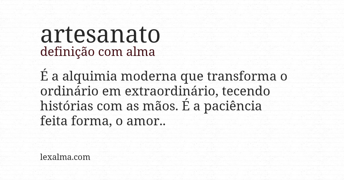 Definição com alma de artesanato