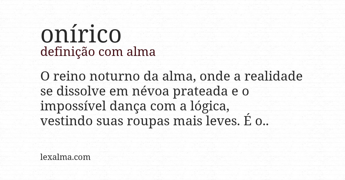 Definição com alma de onírico