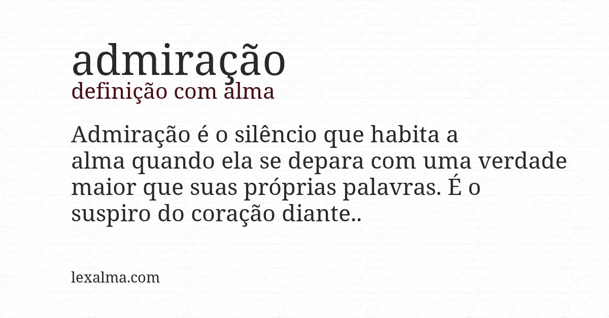 Definição com alma de admiração