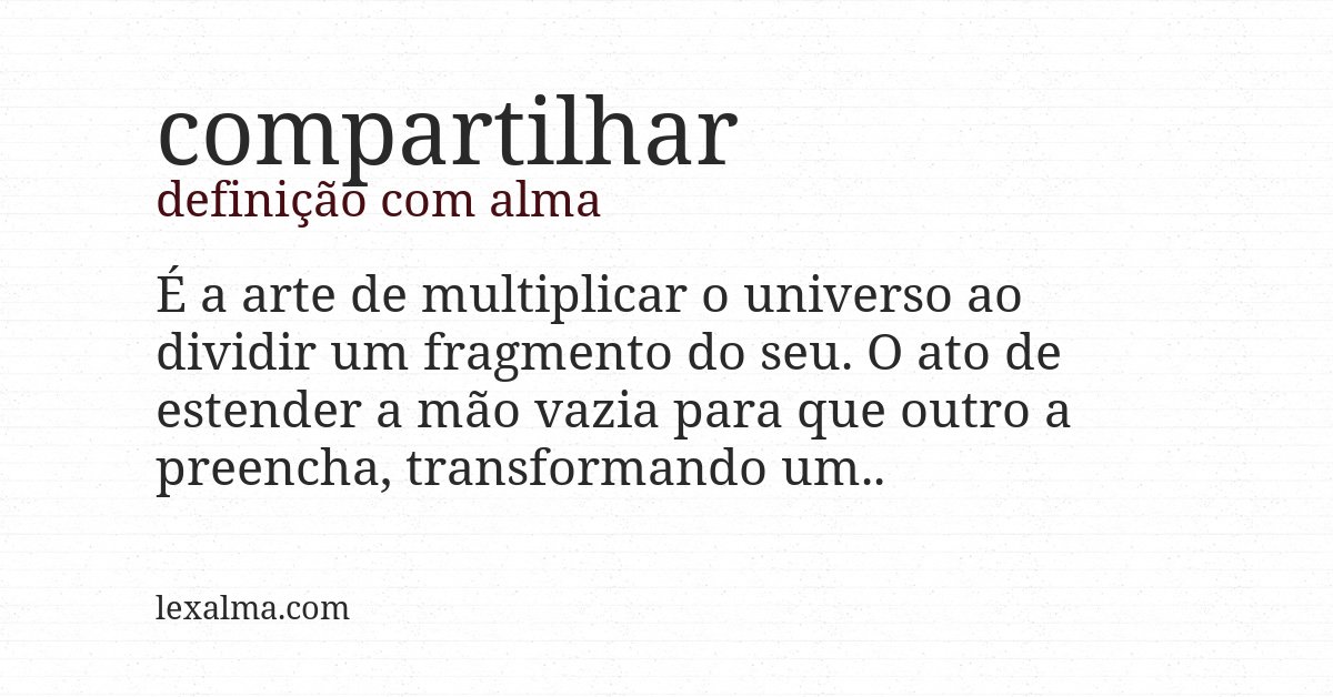 Definição com alma de compartilhar