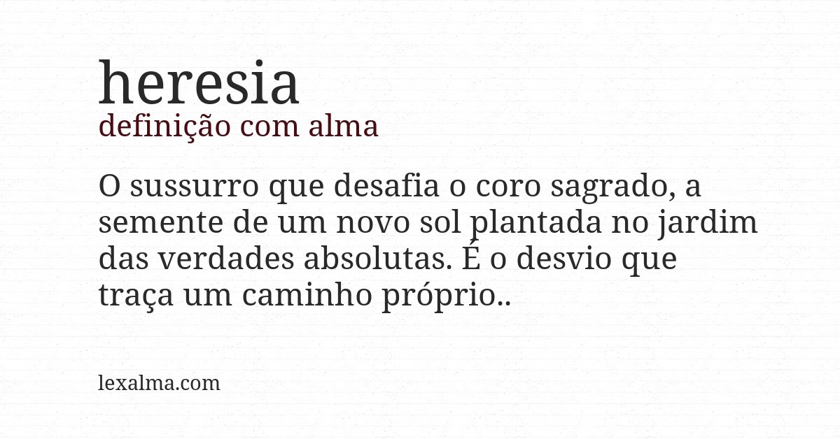 Definição com alma de heresia