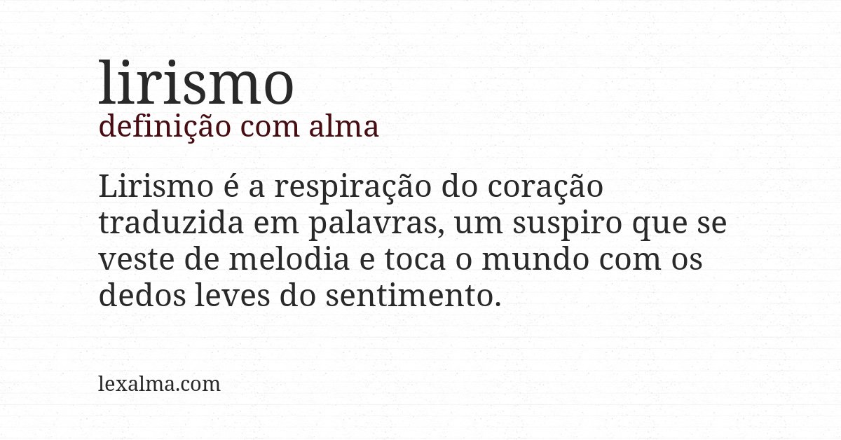 Definição com alma de lirismo