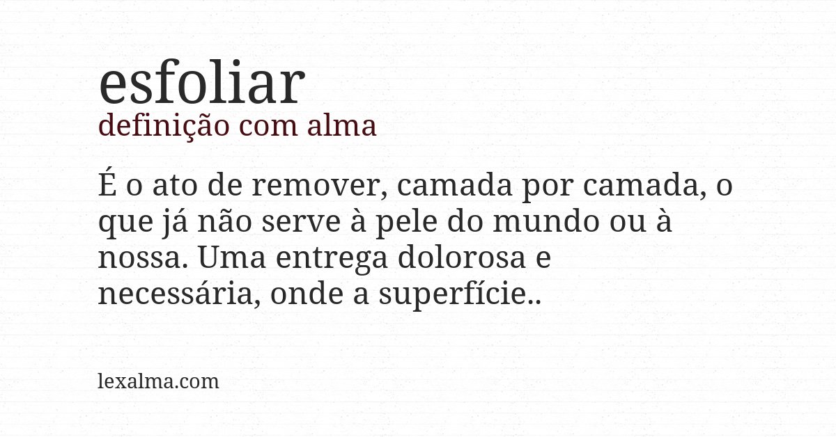 Definição com alma de esfoliar