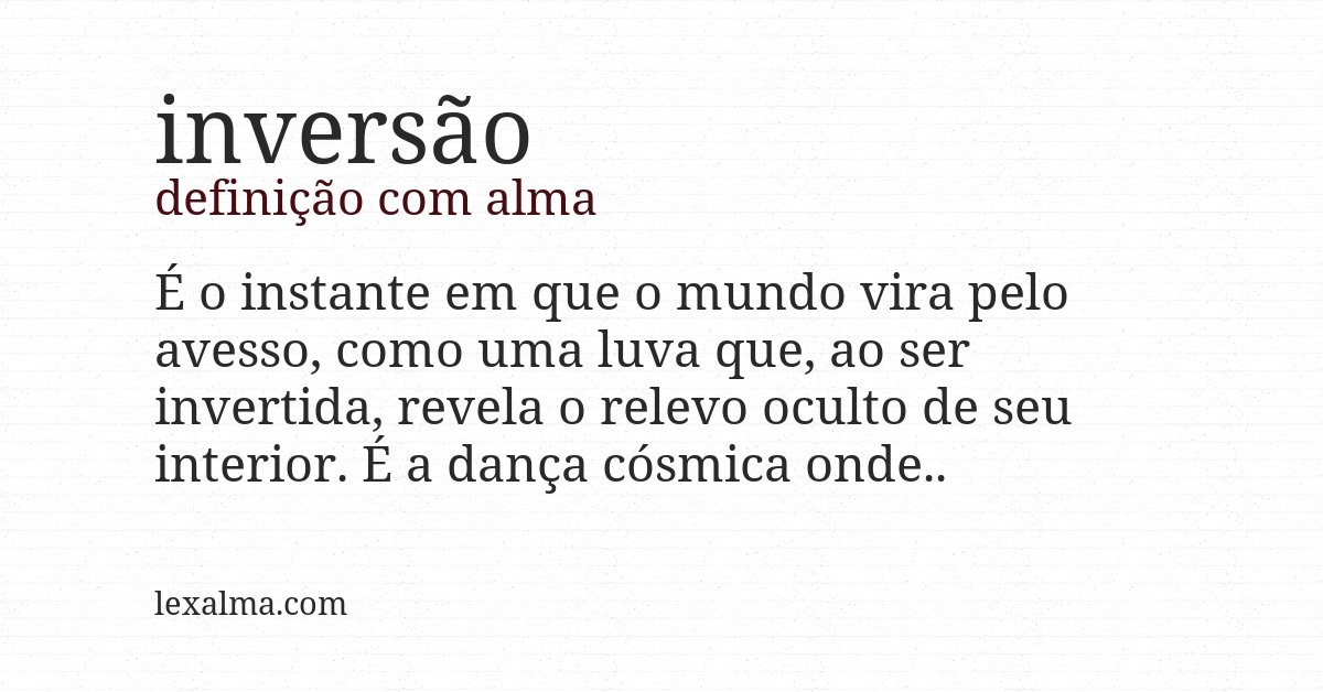 Definição com alma de inversão