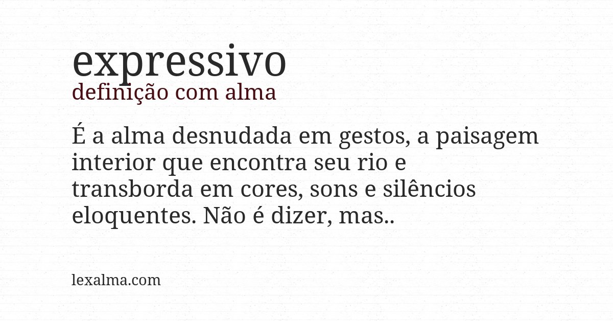 Definição com alma de expressivo