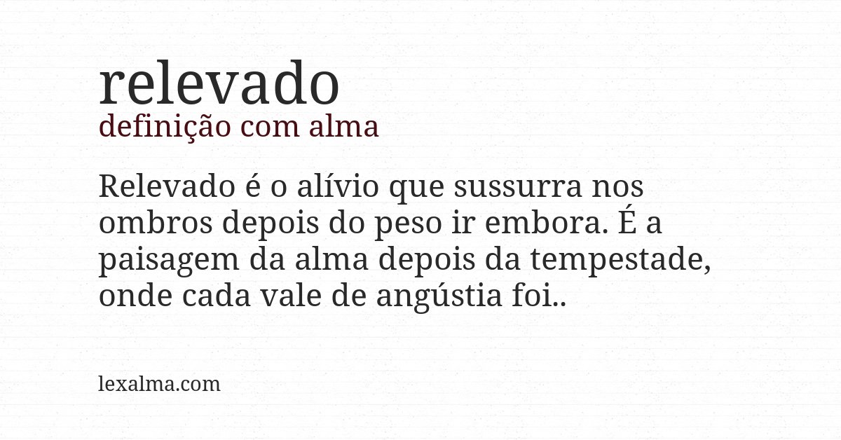 Definição com alma de relevado
