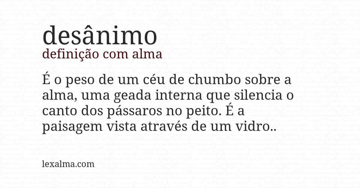 Definição com alma de desânimo