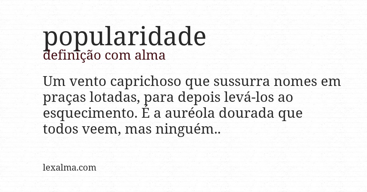 Definição com alma de popularidade