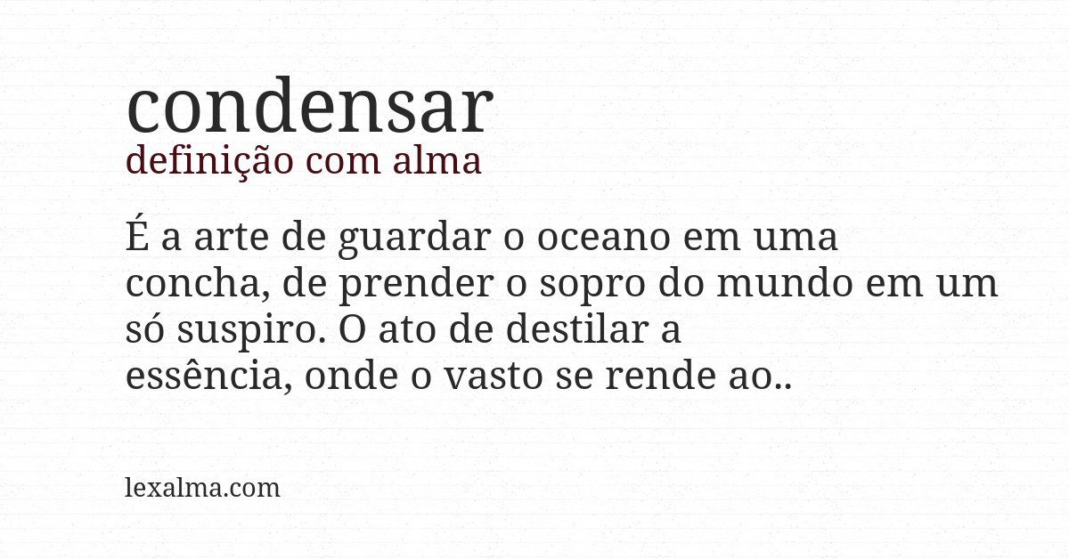 Definição com alma de condensar