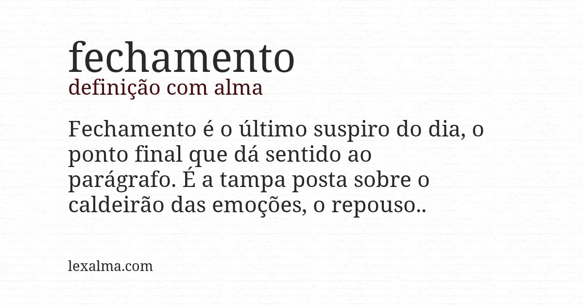 Definição com alma de fechamento