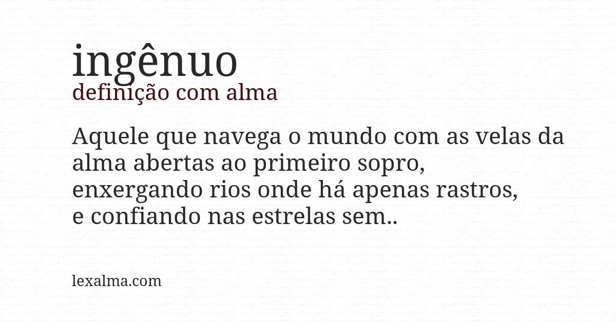 Definição com alma de ingênuo