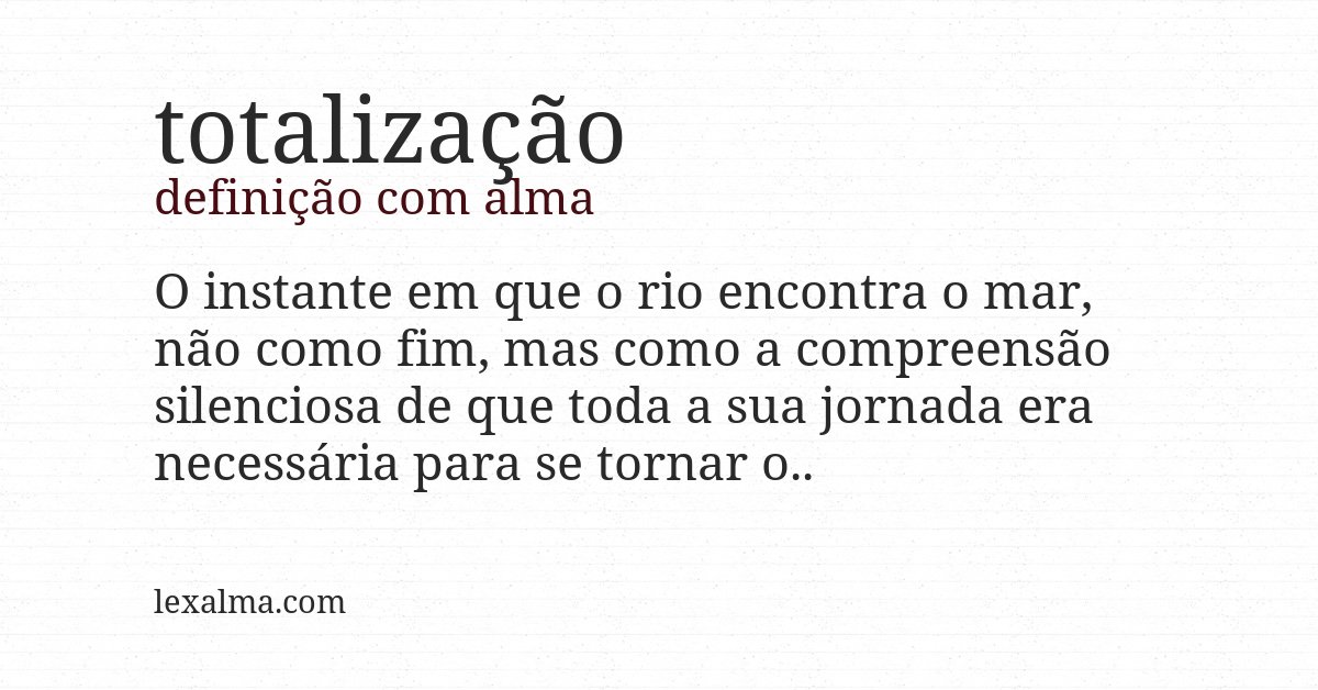 Definição com alma de totalização