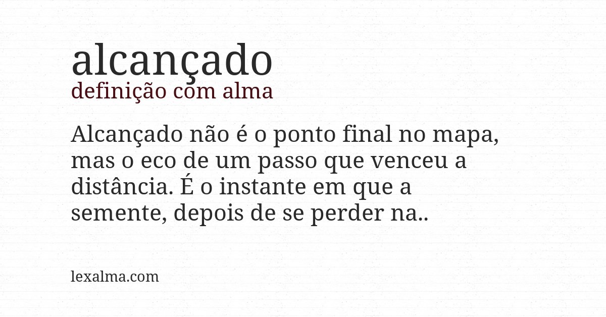 Definição com alma de alcançado