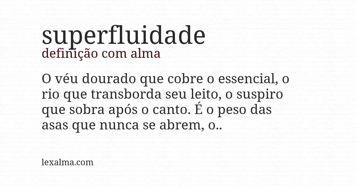 Definição com alma de superfluidade