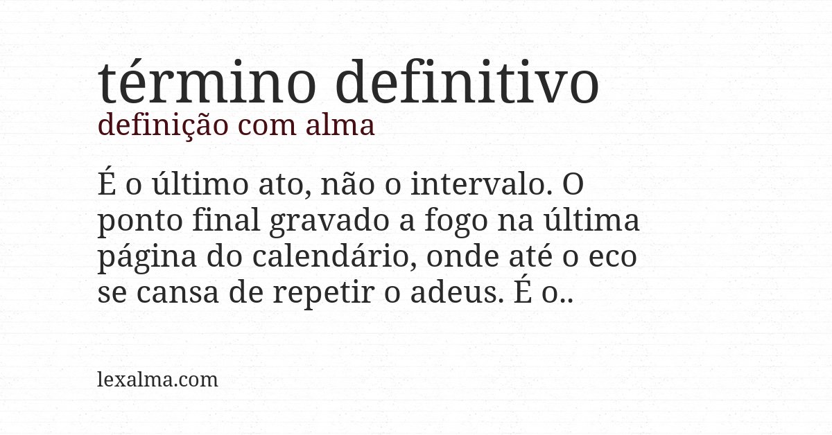 Definição com alma de término definitivo