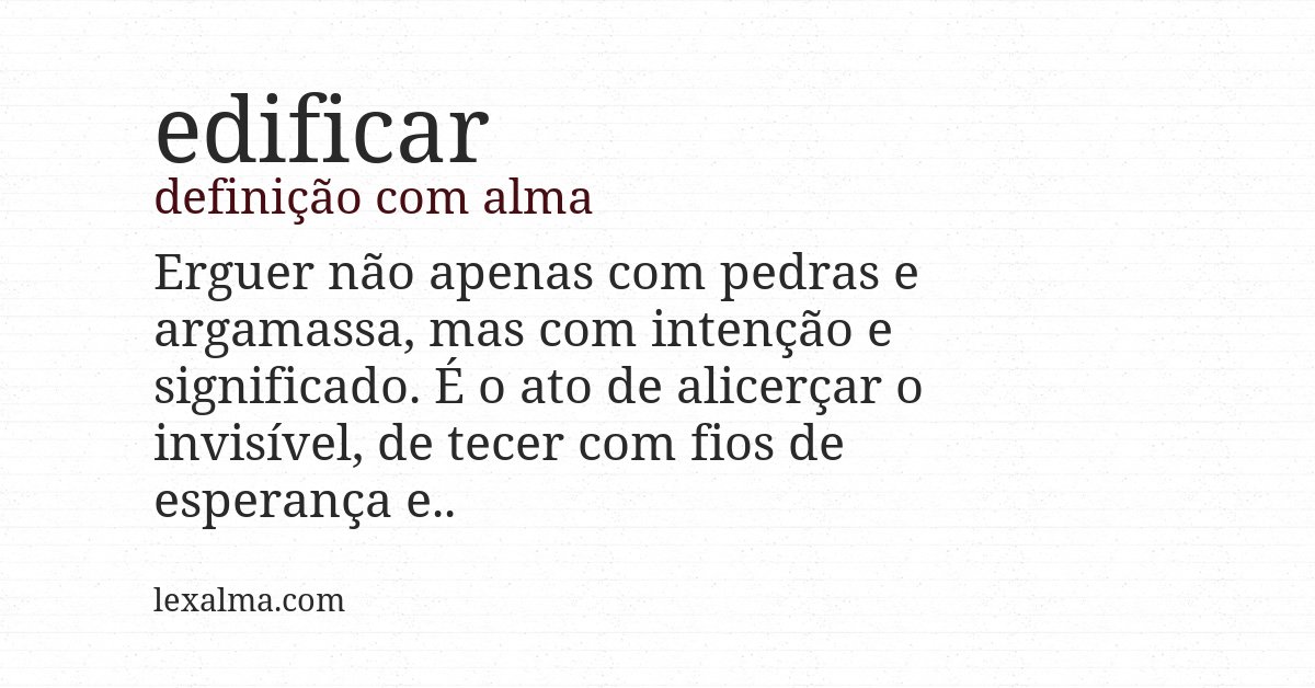 Definição com alma de edificar