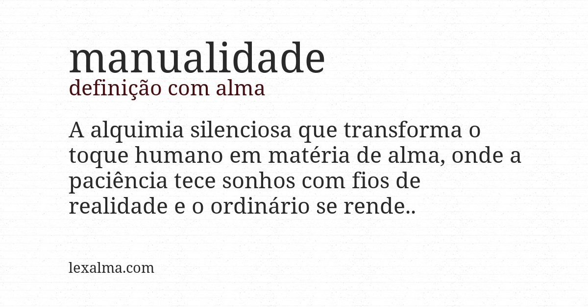 Definição com alma de manualidade
