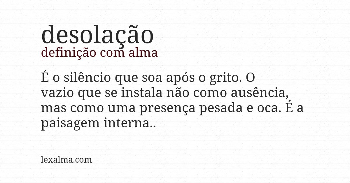 Definição com alma de desolação