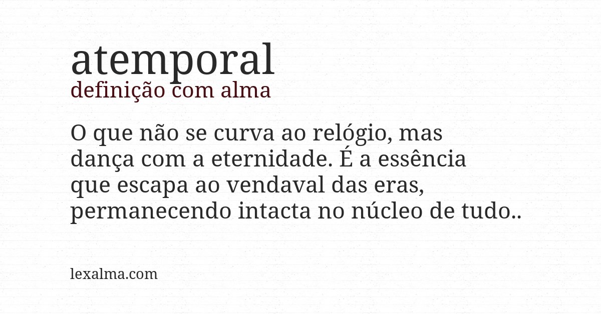 Definição com alma de atemporal